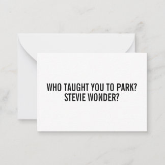 Funny Stevie Passive aggressive Parktickets Hinweiskarte