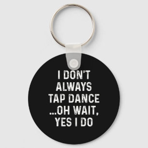 Funny Stich Dance Shirts Ich Stich nicht immer Tan Schlüsselanhänger