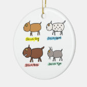 Funny Stick Dogs Keramik Ornament (Links)