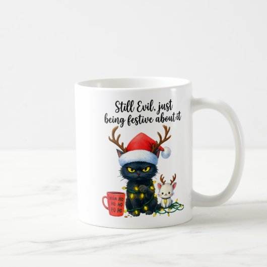 Funny Still Evil Just Being Festive About It Cat C Kaffeetasse (Rechts)