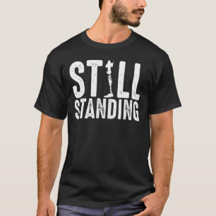 Funny Still Stehende Niedliche prothetische Amputa T-Shirt