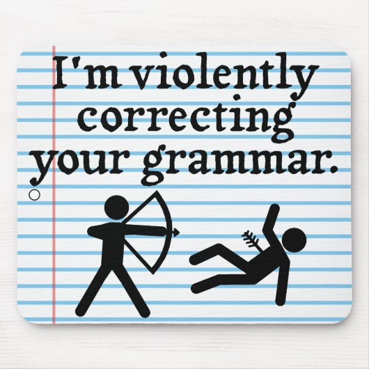 Funny "Stille Korrektur eures Grammatikrauts" Spoo Mousepad (Vorne)