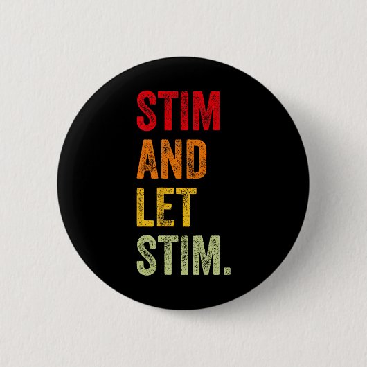 Funny Stim und Ließ Stim Autismus Aufklärungsmonat Button (Vorderseite)