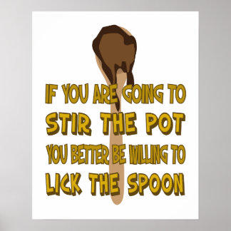 Funny Stir den Pot Lick the Spoon Poster