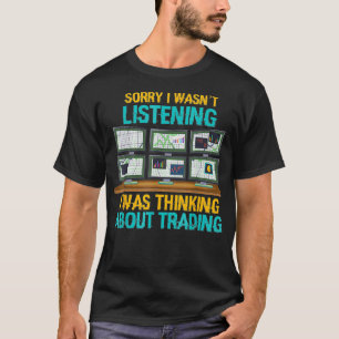Funny Stock Market Geschenk, über das ich nachdach T-Shirt