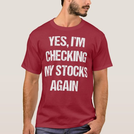 Funny Stock Trade Investing T-Shirt (Vorderseite)