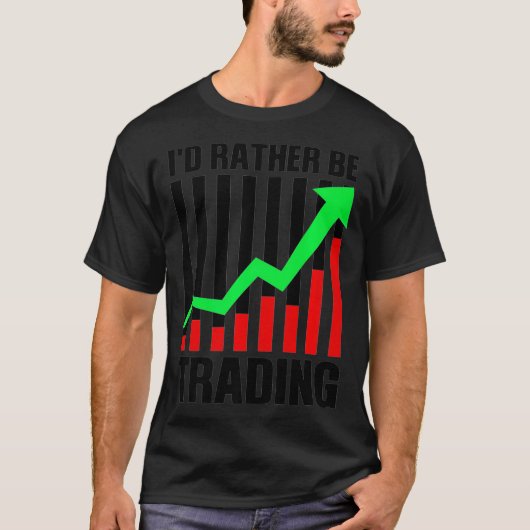 Funny Stock Trading Gift For Stock Market Trader M T-Shirt (Vorderseite)