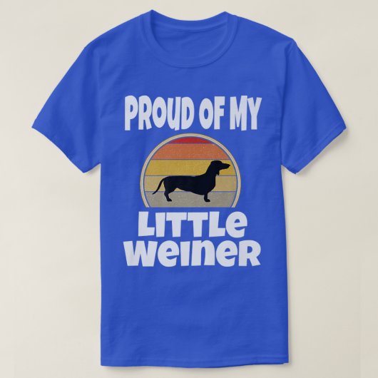 FUNNY STOLUD VON MEINEM KLEINEN WEINHUND LIEBER EI T-Shirt (Design vorne)