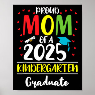 Funny Stolz Mama einer Cl of 2025 Kindergarten Gra Poster