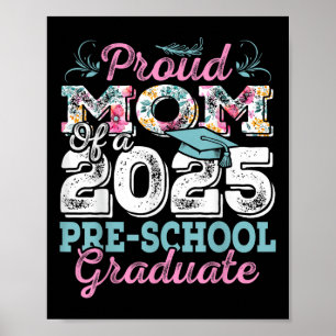 Funny Stolz Mama eines CL of 2025 Pre-School Gradu Poster