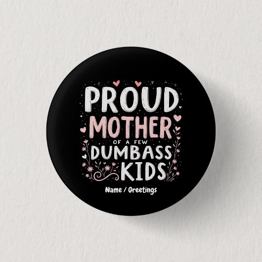 Funny stolz Mutter von ein paar klugen Kindern Button (Vorderseite)