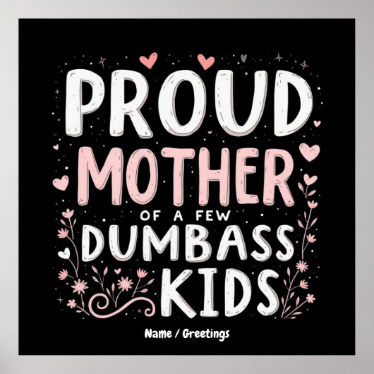Funny stolz Mutter von ein paar klugen Kindern Poster (Vorne)