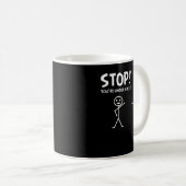 Funny STOP SIE SIND UNTER EINER ERHOLUNG Musical P Kaffeetasse (VorderseiteRechts)