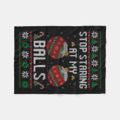 Funny Stop Staring At My Ornament Ugly Christmas Fleecedecke (Vorderseite (Horizontal))