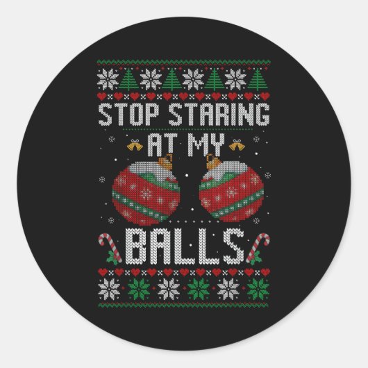 Funny Stop Staring At My Ornament Ugly Christmas Runder Aufkleber (Vorderseite)