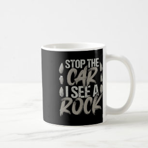 Funny Stopp Auto Ich sehe einen Rock Geologist Roc Kaffeetasse