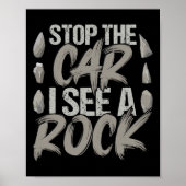 Funny Stopp Auto Ich sehe einen Rock Geologist Roc Poster (Vorne)