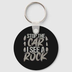 Funny Stopp Auto Ich sehe einen Rock Geologist Roc Schlüsselanhänger