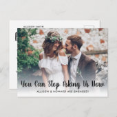 Funny Stopp Frag Wir sind Verlobt Foto Verlobung Ankündigungspostkarte (Vorne/Hinten)