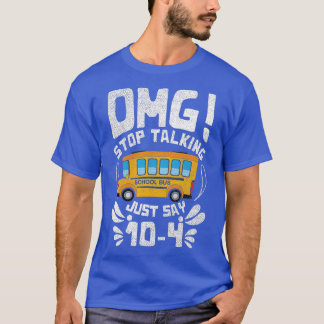 Funny Stopp reden mit dem BusDriver School Bus Des T-Shirt