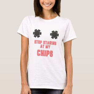 Funny "Stopp Stone On My Chips" Casino Gambling T-Shirt