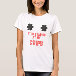 Funny "Stopp Stone On My Chips" Casino Gambling T-Shirt