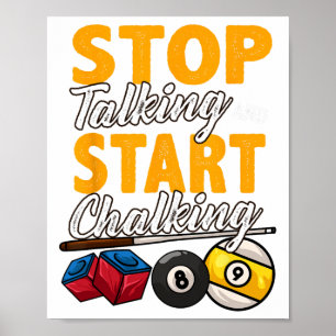 Funny Stopp zu reden und Chalking Pool Hall Bi Poster