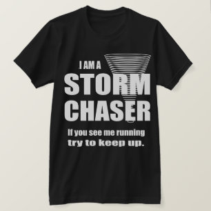 Funny Storm Chaser American Apparel T - Shirt
