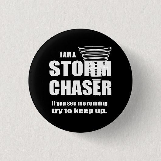 Funny Storm Chaser Black Button (Vorderseite)