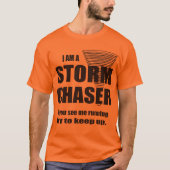 Funny Storm Chaser T - Shirt (Vorderseite)