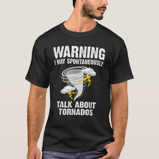Funny Storm Tornado Chaser Geschenk Männer Frauen T-Shirt (Vorderseite)