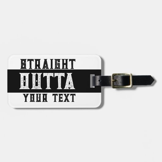 Funny 'Straight Outta Your Text' Gepäckanhänger (Vorderseite horizontal)