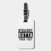 Funny 'Straight Outta Your Text' Gepäckanhänger (Vorderseite vertikal)