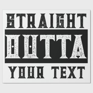 Funny 'Straight Outta Your Text' Geschenkpapier