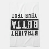 Funny 'Straight Outta Your Text' Geschirrtuch (Vertikal)