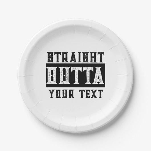 Funny 'Straight Outta Your Text' Pappteller (Vorderseite)