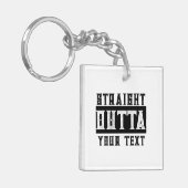 Funny 'Straight Outta Your Text' Schlüsselanhänger (Vorderseite links)