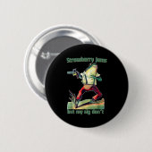 Funny Strawberry Jams But My Sig Don't Button (Vorne & Hinten)