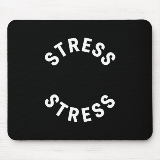 Funny Stress Is My Medal Tee - Humorous Life Warri Mousepad (Vorne)