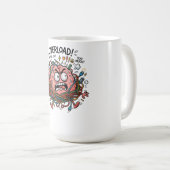 Funny Stressed Brain Overload Tangled Wires Tech E Kaffeetasse (VorderseiteRechts)