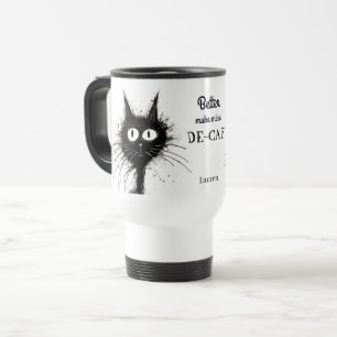 Funny Stressed Cat besser machen Mine De Caf Reisebecher