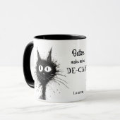 Funny Stressed Cat besser machen Mine De Caf Tasse (Vorderseite Links)