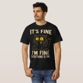 Funny Stressed Cat - It's Fine I'm Fine Everythi T-Shirt (Vorne ganz)