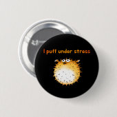 Funny Stressed Puffer Cartoon Button (Vorne & Hinten)