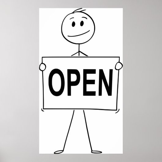 Funny Strichmännchen Holding Open Sign Poster (Vorne)