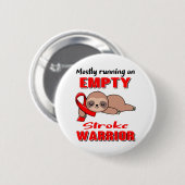 Funny Stroke Sensibilisierungsgeschenke Button (Vorne & Hinten)