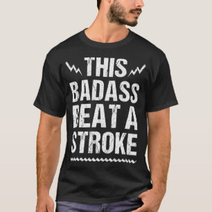 Funny Stroke Survivor Geschenk Cool Dieser Badass  T-Shirt
