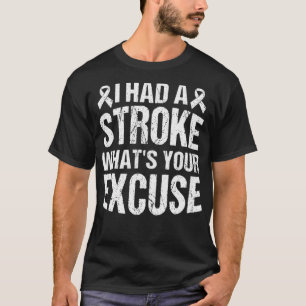 Funny Stroke Survivor Geschenk hatte ich Stroke Wa T-Shirt