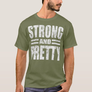 Funny Strong und Hübsch Strongman Gym Gift T-Shirt