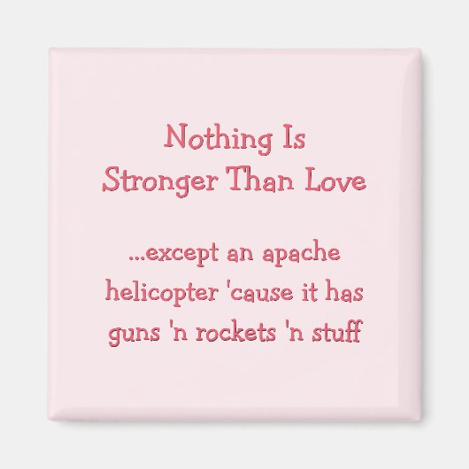 Funny Stronger als Liebe Apache Helicopter Magnet (Vorne)